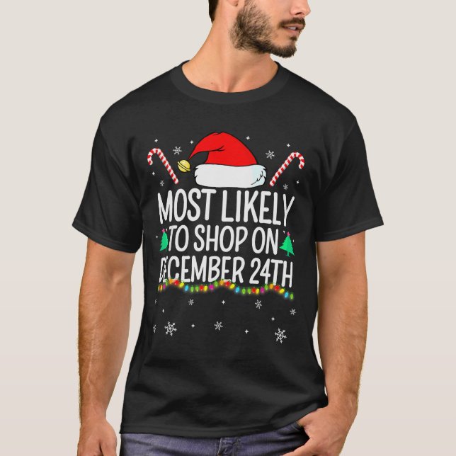 Camiseta Most Likely To Shop On December 24th Family Christ (Frente)