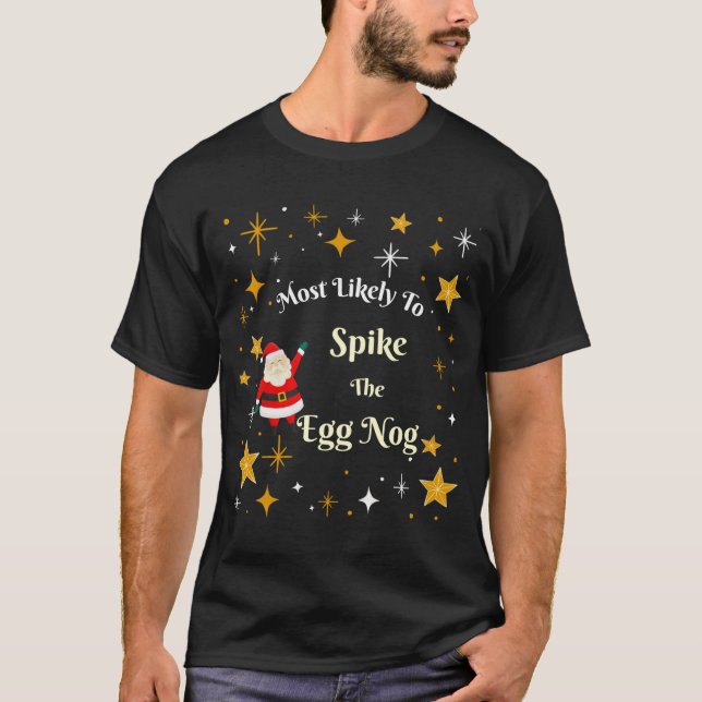Camiseta Most Likely To Ske The Egg Nog  (Frente)