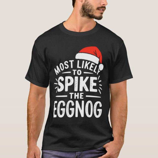 Camiseta Most Likely To Ske The Eggnog Christmas Matching  (Frente)