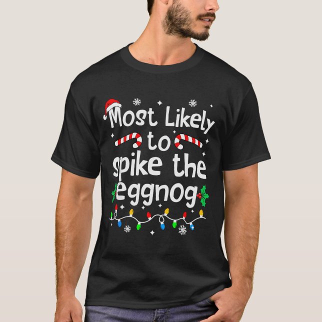 Camiseta Most Likely To Ske The Eggnog Christmas Matching F (Frente)