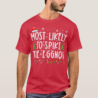 Camiseta Most Likely To Spike The Eggnog Matching Family Ch