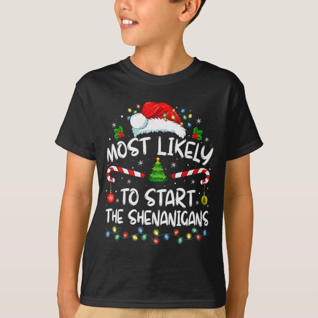 Camiseta Most Likely To Start All The Shenanigans Family Xm (Frente)