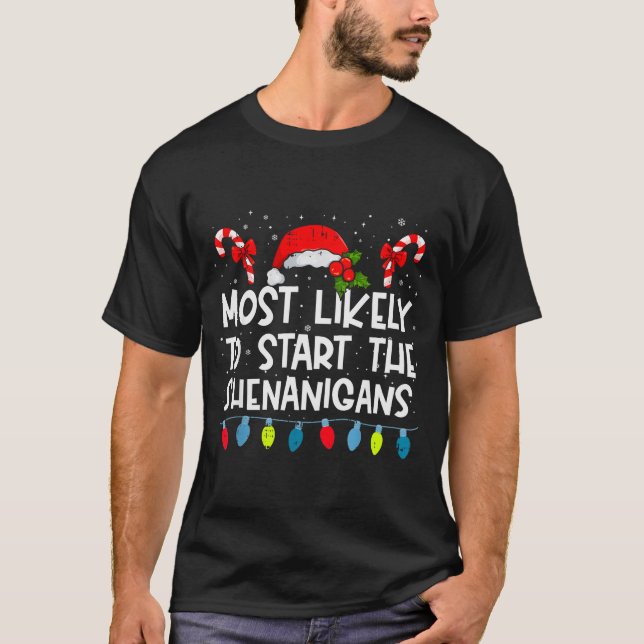 Camiseta Most Likely To Start The Shenanigans Family Crew C (Frente)