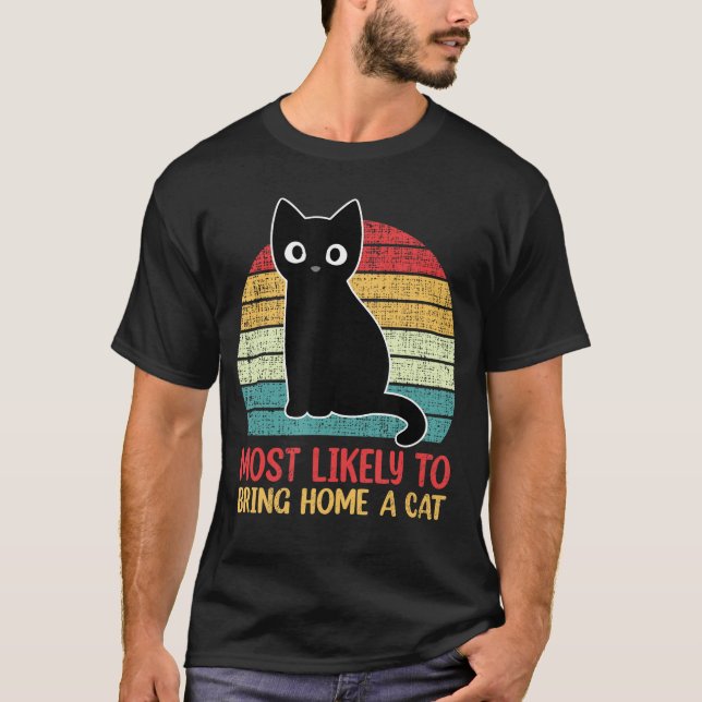 Camiseta Most Likelyo Bring Home A Cat Retro Cat Lovers fun (Frente)