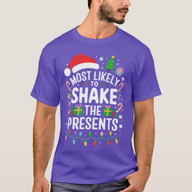 Camiseta Most Likelyo Shakehe Presents Family Christmas gir (Frente)