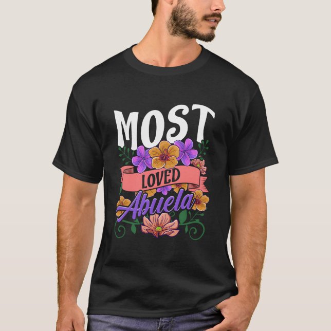 Camiseta Most Loved Abuela Floral Mothers Day (Frente)
