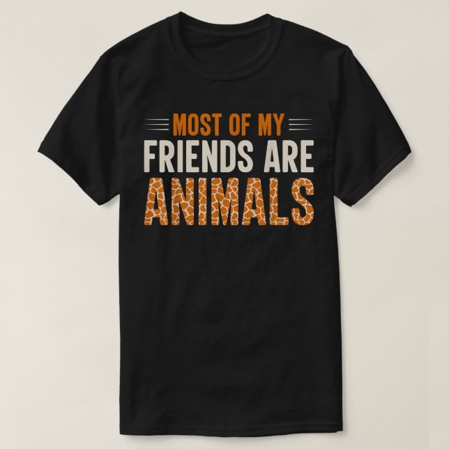 Camiseta Most of My Friends Are AnimalsBest Friend Besties  (Frente do Design)
