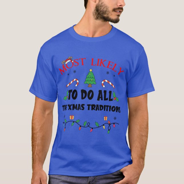 Camiseta Mostlikelyo Do Allhe Xmasraditions Funny Family Ch (Frente)