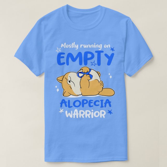 Camiseta Mostly Running On Empty Alopecia Warrior1 (Frente do Design)