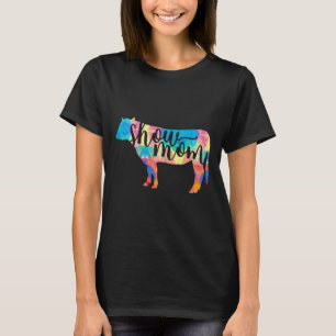 Camiseta Mostre a mamãe, mostre a mamãe, a pintura de gado