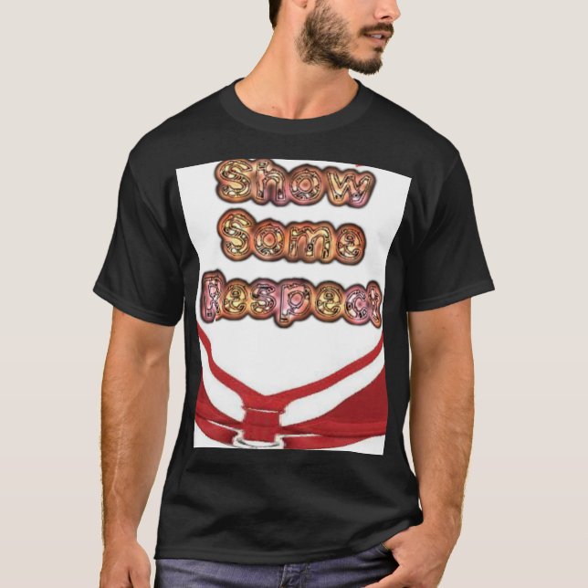 Camiseta Mostre Algum Respeito À Camisa-T Escura Básica De  (Frente)