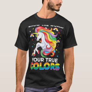 Camiseta Mostre Ao Mundo As Suas Verdadeiras Cores Unicorn