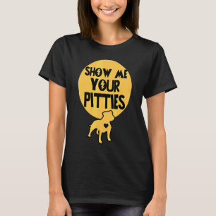 Camiseta Mostre-me a sua Pitbull 1
