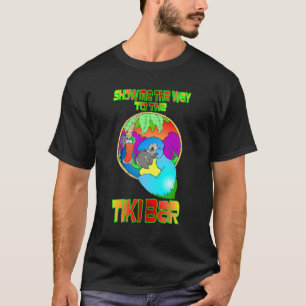 CAMISETA MOSTRE-ME O CAMINHO PARA O BAR TIKI