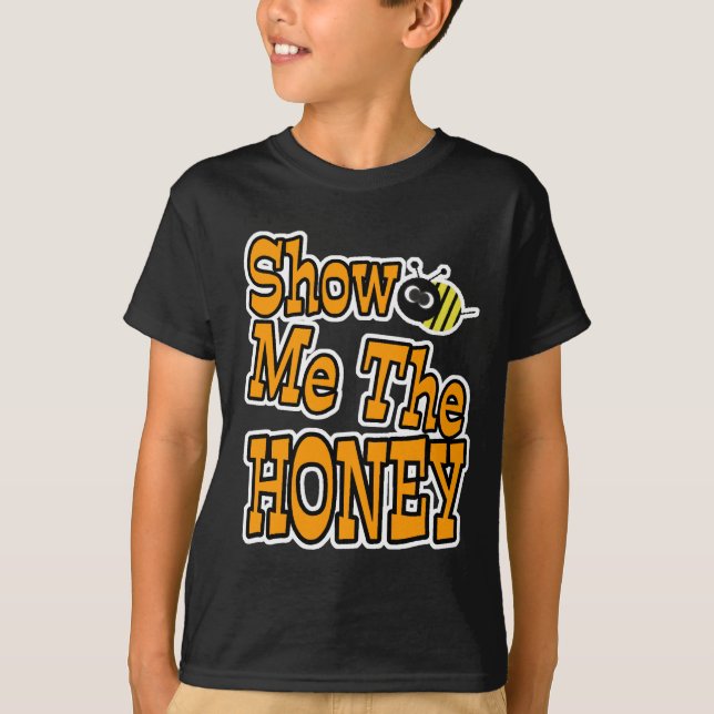 Camiseta mostre-me o mel (Frente)