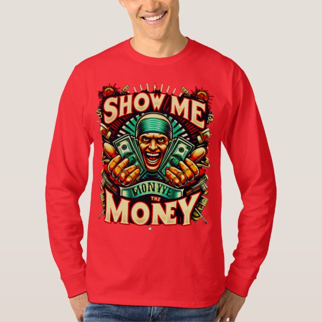 Camiseta Mostre-me o Money Basic Long Sleeve T Shirt (Frente)