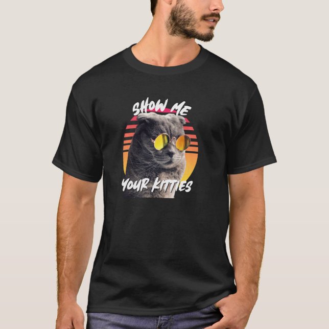 Camiseta Mostre-me o seu Gatinhos de óculos de sol escocese (Frente)
