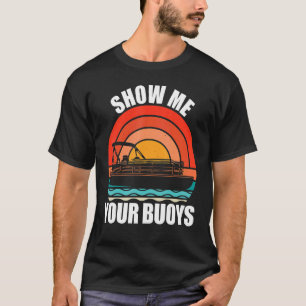 Camiseta Mostre-me seu Barco de Pontoon Humor Adulto