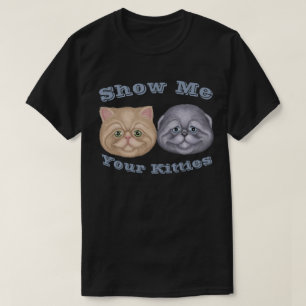 Camiseta Mostre-me seus Gatinhos
