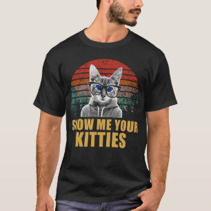 Camiseta mostre-me seus gatinhos