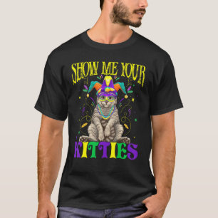 Camiseta Mostre-me seus Gatinhos Mardi Gras, Mardi Gras Doe
