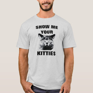 CAMISETA MOSTRE-ME SEUS GATINHOS T-SHIRT