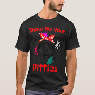 Camiseta Mostre-me seus Pitties Cachorro Pitbull Fofo