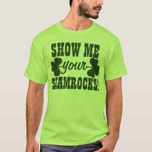 Camiseta Mostre-me seus trevos