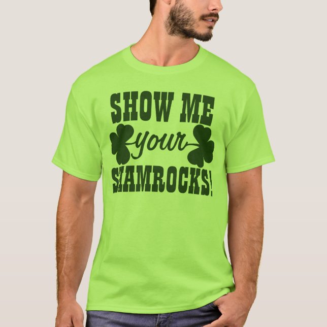 Camiseta Mostre-me seus trevos (Frente)