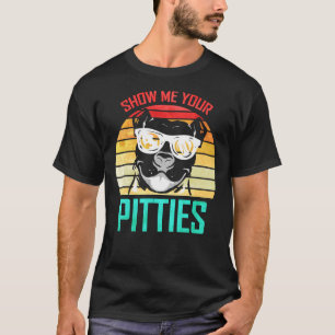 Camiseta Mostre-me sua picada Engraçada Cachorro Pitbuloso