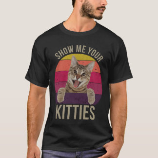 Camiseta Mostre Meus Gatos Dizer Divertido Presente para Am