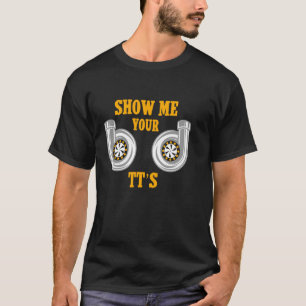 Camiseta Mostre Meus TT's Turbo Entusiasta Diversão