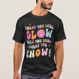 Camiseta Mostre O Que Você Sabe Testar O Professor No Dia D
