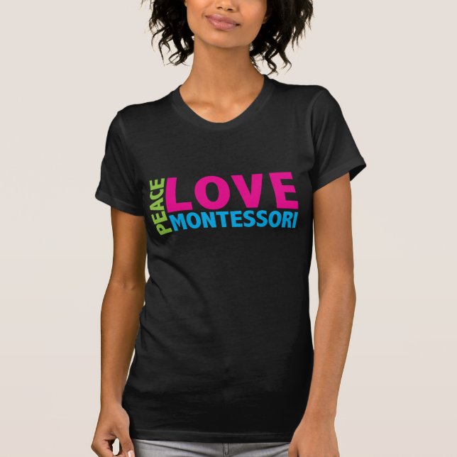 Camiseta Mostre seu amor de Montessori com esta grande (Frente)