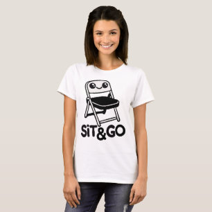 Camiseta Mostre seu divertimento com nossa cadeira Sit & Go