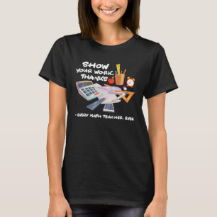 Camiseta Mostre Seu Trabalho Obrigado a Todos os Professore