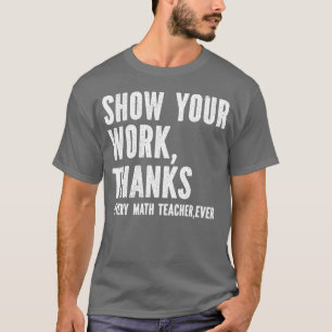 Camiseta Mostre Seu Trabalhohanks Matheacher menino