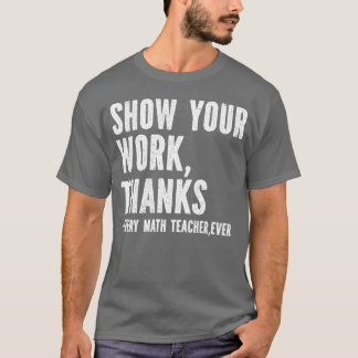 Camiseta Mostre Seu Trabalhohanks Matheacher menino
