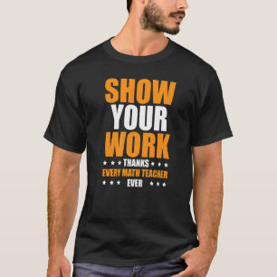 Camiseta Mostre seus Obrigados de trabalho a cada professor