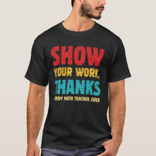 Camiseta Mostre Seus Obrigados De Trabalho A Cada Professor