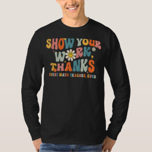 Camiseta Mostre Seus Obrigados De Trabalho A Cada Professor