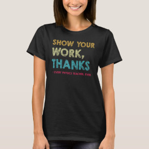 Camiseta Mostre seus Obrigados de trabalho para cada vésper