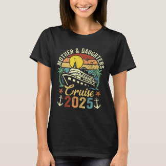 Camiseta Mother And Daughters Cruise 2025 Family Trip Vacat