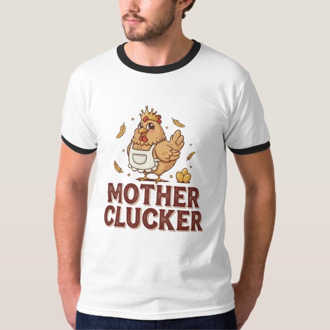 Camiseta Mother Clucker (Frente)