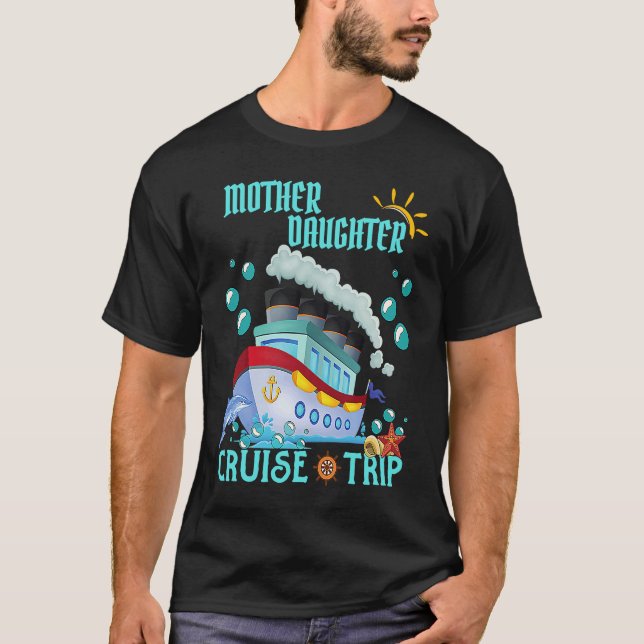 Camiseta Mother Daughter Trip Cruise Ship Travelling Cruise (Frente)