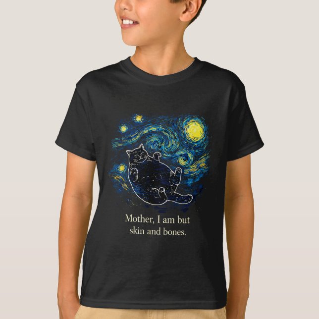 Camiseta Mother, I Am But Skin And Bones Cat Starry Night V (Frente)