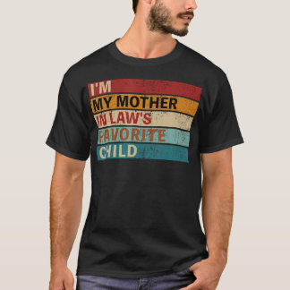 Camiseta Mother-In-Laws Favorite Child For Son-In-Law Daugh