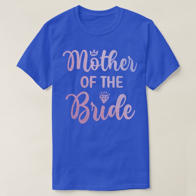 Camiseta Mother Of The Bride Bridal Shower Wedding Day Mom  (Frente do Design)