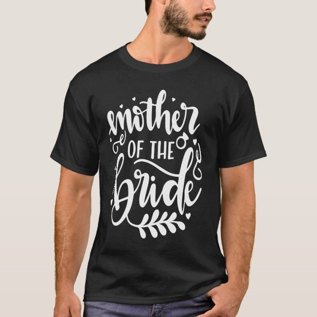 Camiseta Mother of the Bride Wedding Shower  for Mom from B (Frente)
