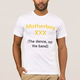 Camiseta Motherboy XXX
